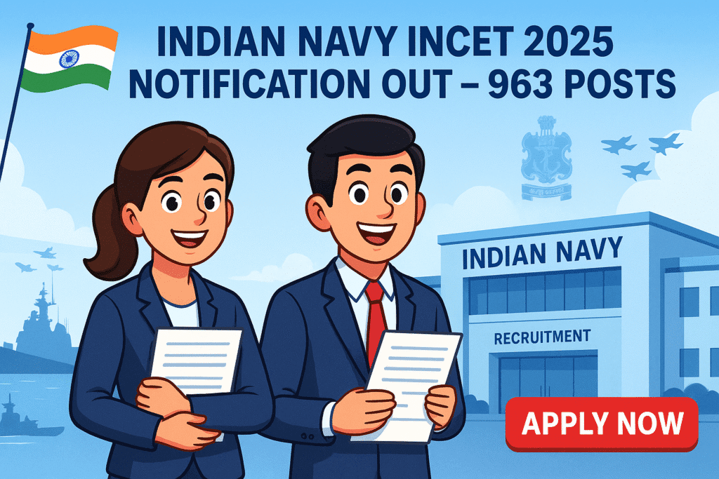 Indian Navy INCET 2025 Notification banner showing cartoon-style male and female candidates in front of Navy office with 963 posts and apply now CTA
