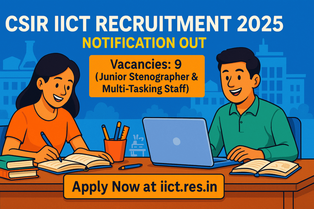 Cartoon illustration of students preparing for exams with CSIR IICT Hyderabad backdrop highlighting CSIR IICT Recruitment 2025 notification, vacancies, and apply now details.