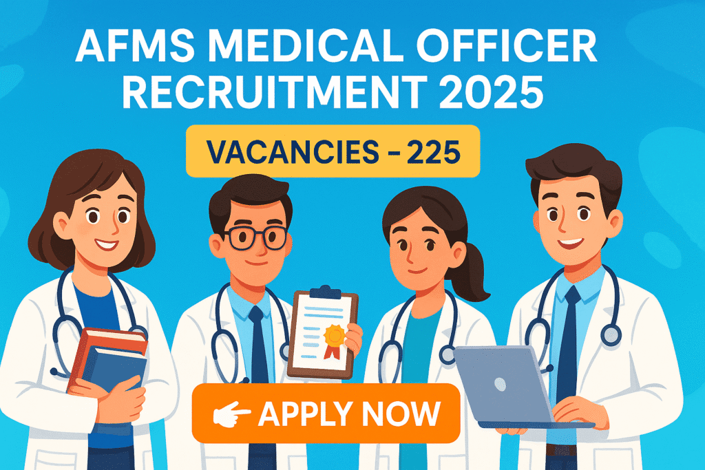 AFMS Medical Officer Recruitment 2025 banner showing 225 vacancies with cartoon doctors and apply now button