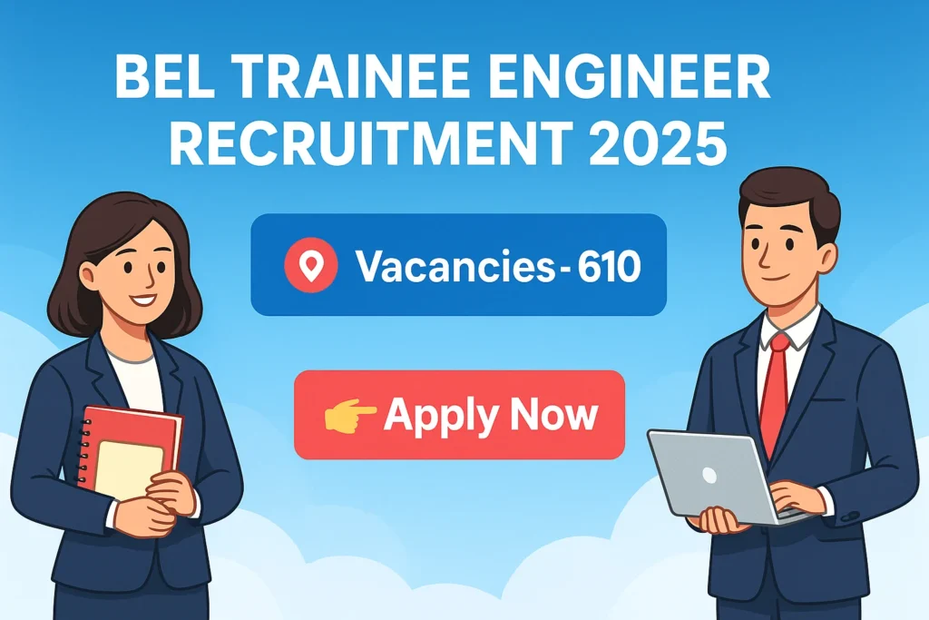 BEL Trainee Engineer Recruitment 2025 banner with vacancies 610 and Apply Now button in cartoon-style design