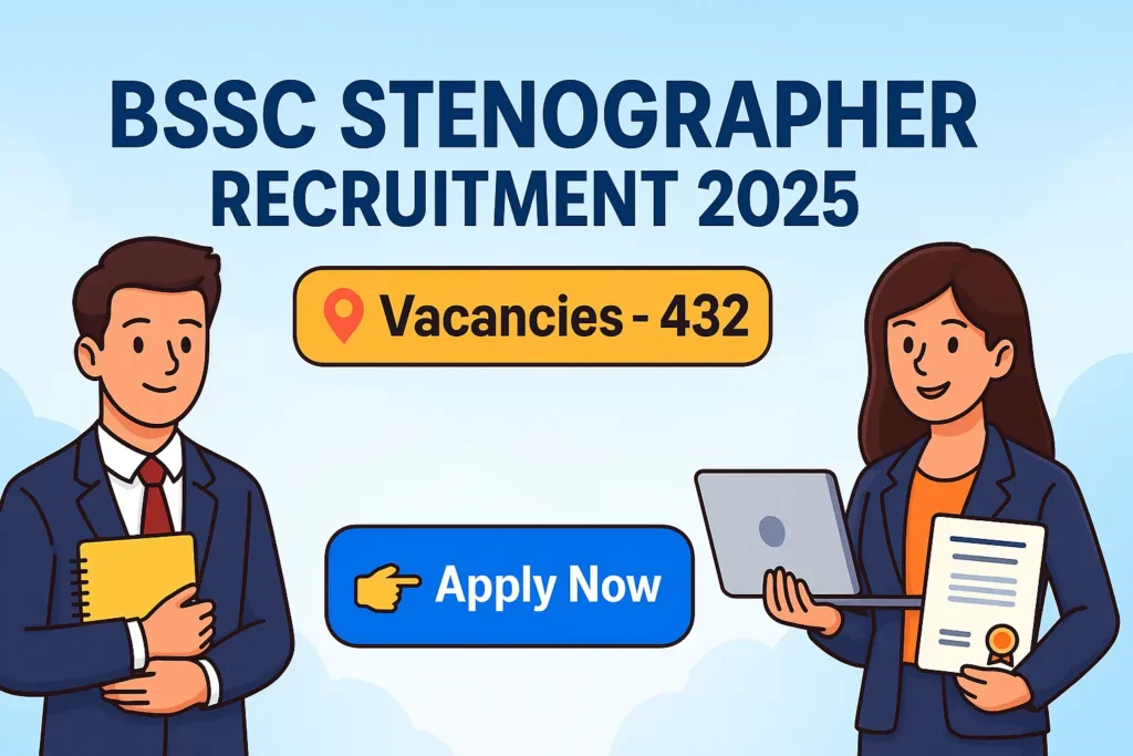 BSSC Stenographer Recruitment 2025 banner with 432 vacancies and Apply Now button in cartoon-style HD