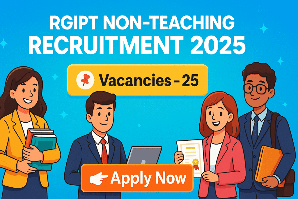 RGIPT Non-Teaching Recruitment 2025 banner with apply now button and 25 vacancies highlighted
