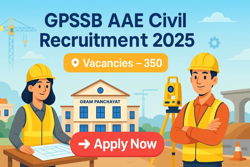 GPSSB AAE Civil Recruitment 2025 banner showing civil engineers, Panchayat Bhavan, and Apply Now button