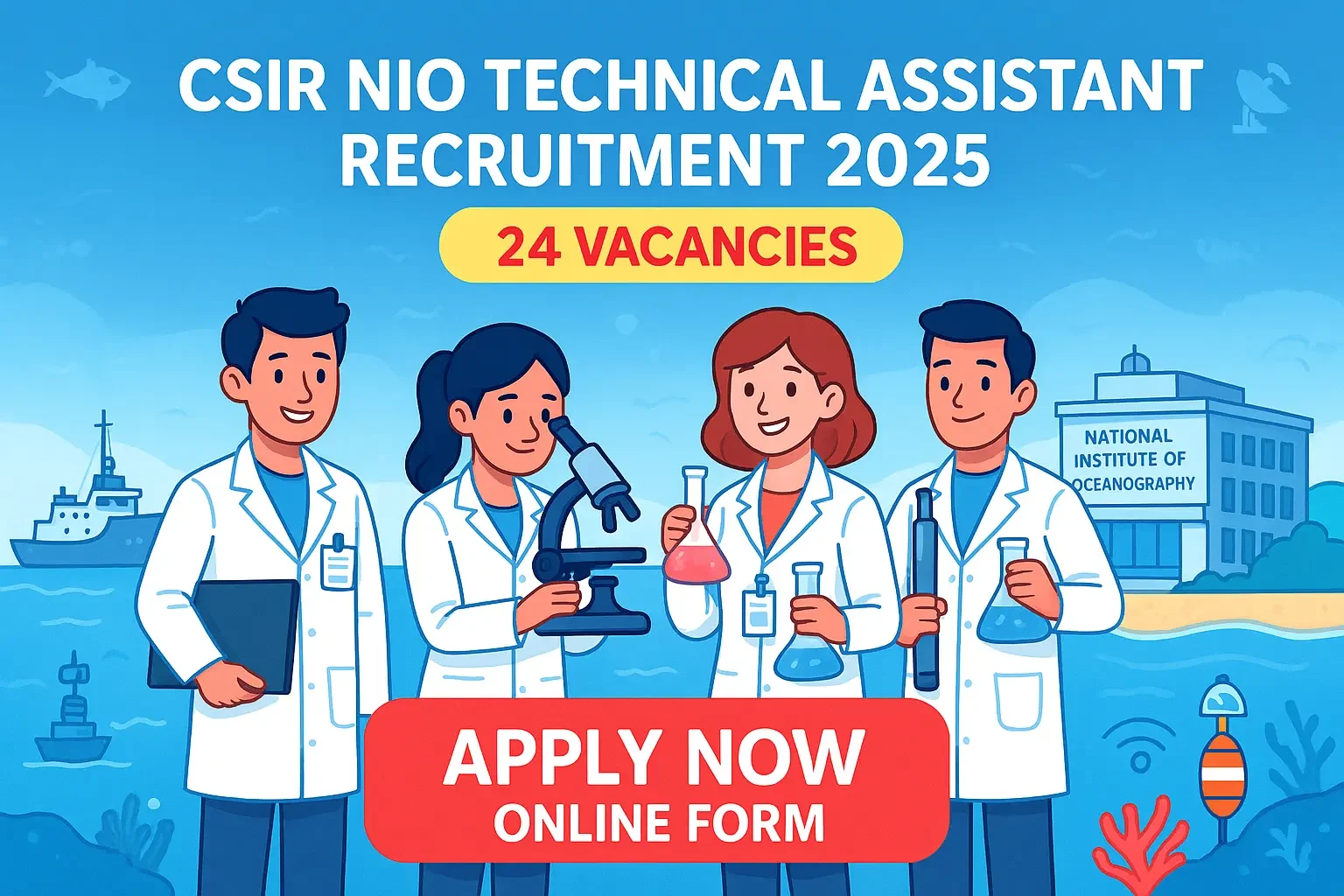 Cartoon scientists and oceanography lab illustration showing CSIR NIO Recruitment 2025 banner with 24 vacancies and Apply Now online form button.