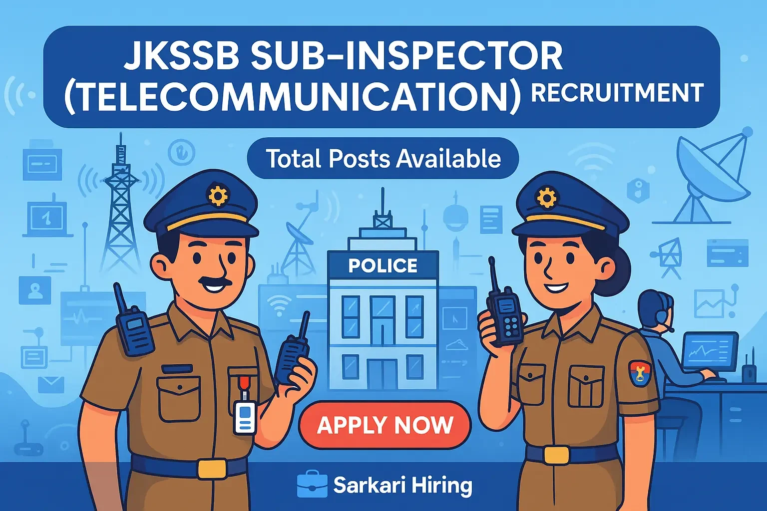JKSSB Sub-Inspector Recruitment 2025 cartoon banner showing police telecommunication officers, modern control room, radio towers, signal icons and Apply Now
