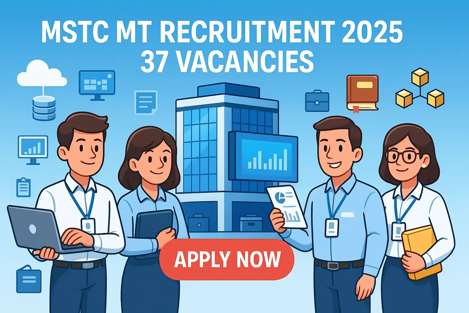 MSTC MT Recruitment 2025 showing management trainees, MSTC building, corporate icons, and Apply Now button.