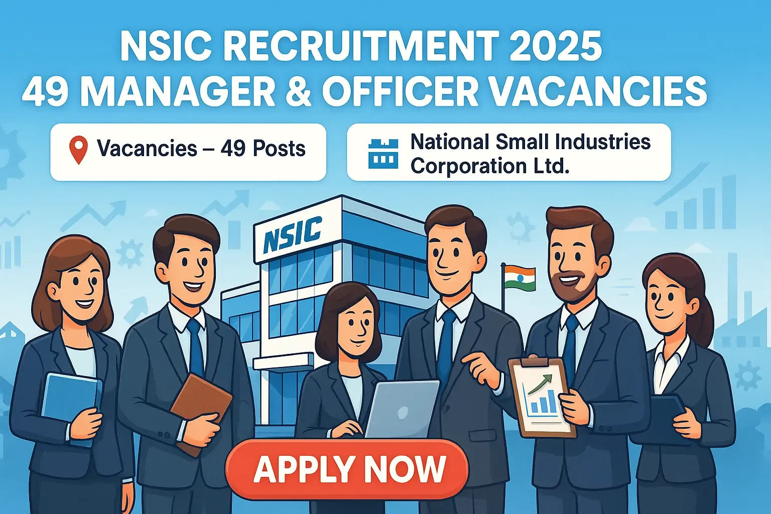 NSIC Recruitment 2025 – 49 Manager and Officer Vacancies under Mini Ratna PSU