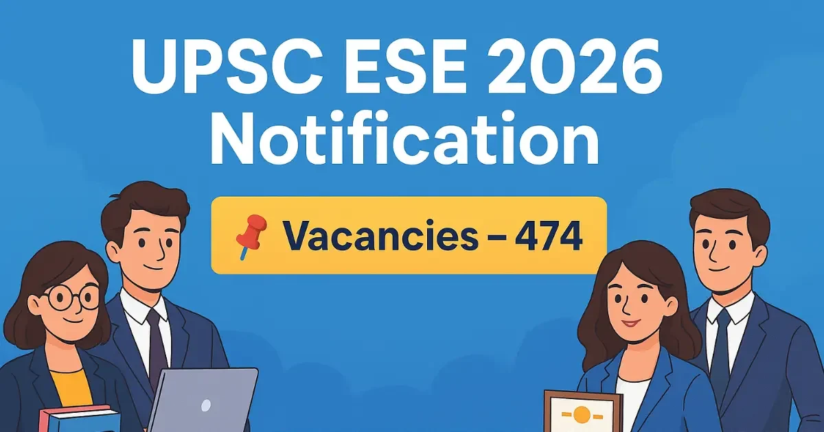 UPSC ESE UPSC ESE 2026 Notification banner with 474 vacancies and Apply Now button in cartoon-style design.